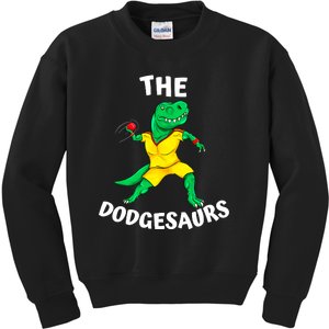 The Dodgesaurs Dodgeball Team Name Funny Dinosaur Dodgeball Kids Sweatshirt