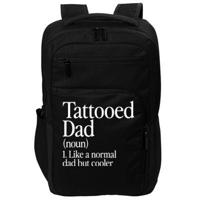 Tattooed Dad Definition Tattoo Artist Retro Aesthetic Family Impact Tech Backpack