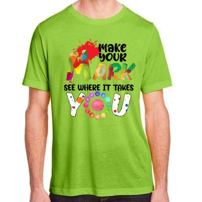 The Dot Day Make Your Mark See Where It Takes You Dot Adult ChromaSoft Performance T-Shirt