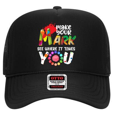 The Dot Day Make Your Mark See Where It Takes You Dot High Crown Mesh Back Trucker Hat