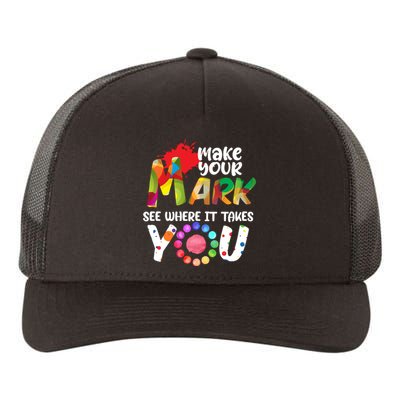 The Dot Day Make Your Mark See Where It Takes You Dot Yupoong Adult 5-Panel Trucker Hat