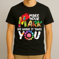The Dot Day Make Your Mark See Where It Takes You Dot T-Shirt