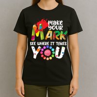 The Dot Day Make Your Mark See Where It Takes You Dot T-Shirt