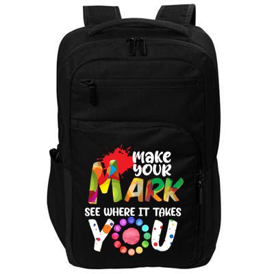The Dot Day Make Your Mark See Where It Takes You Dot Impact Tech Backpack