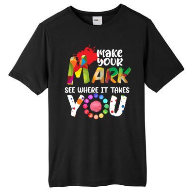 The Dot Day Make Your Mark See Where It Takes You Dot Tall Fusion ChromaSoft Performance T-Shirt