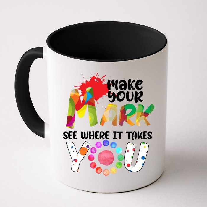 The Dot Day Make Your Mark See Where It Takes You Dot Mug