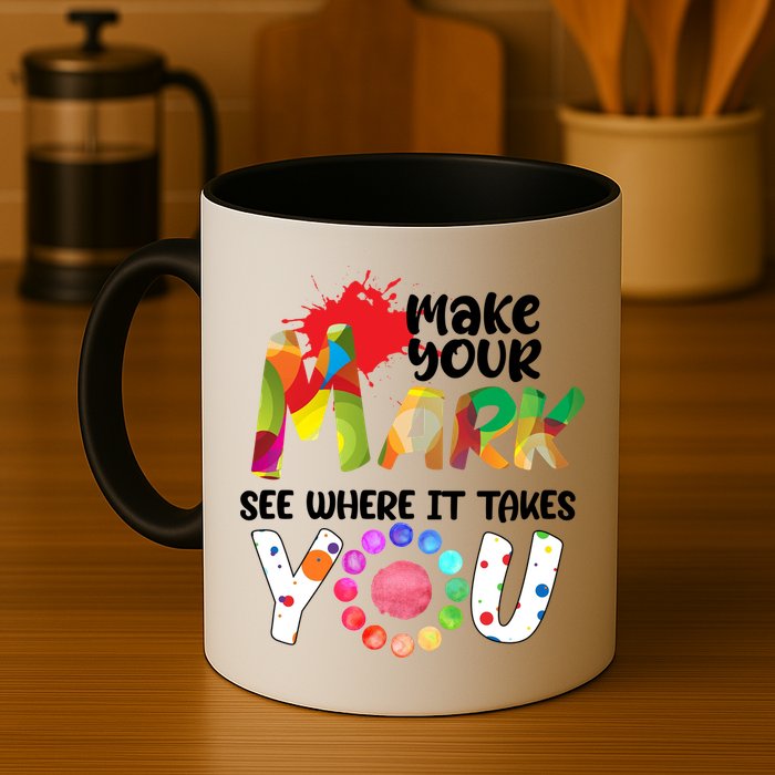 The Dot Day Make Your Mark See Where It Takes You Dot Mug