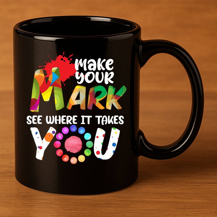 The Dot Day Make Your Mark See Where It Takes You Dot 11oz C Handle Ceramic Mug