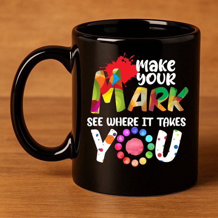 The Dot Day Make Your Mark See Where It Takes You Dot 11oz C Handle Ceramic Mug