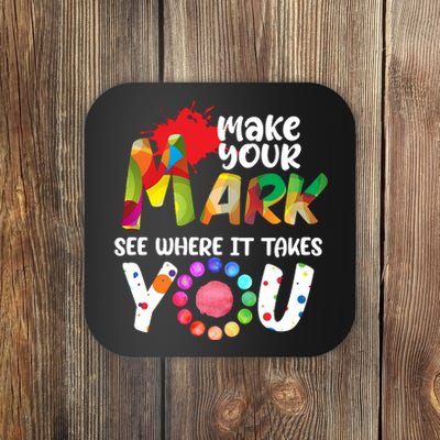 The Dot Day Make Your Mark See Where It Takes You Dot Coaster