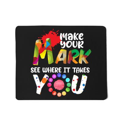 The Dot Day Make Your Mark See Where It Takes You Dot Mousepad