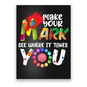 The Dot Day Make Your Mark See Where It Takes You Dot Poster