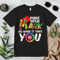 The Dot Day Make Your Mark See Where It Takes You Dot Premium T-Shirt