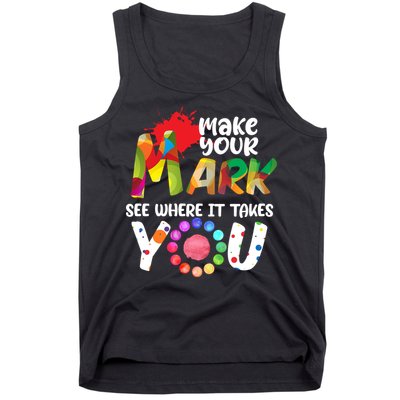 The Dot Day Make Your Mark See Where It Takes You Dot Tank Top