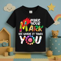 The Dot Day Make Your Mark See Where It Takes You Dot Toddler T-Shirt