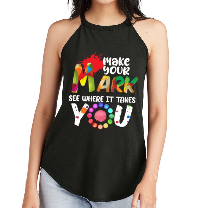 The Dot Day Make Your Mark See Where It Takes You Dot Women's Perfect Tri Rocker Tank