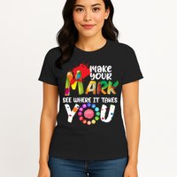 The Dot Day Make Your Mark See Where It Takes You Dot Womens T-Shirt