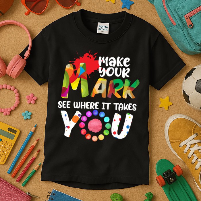 The Dot Day Make Your Mark See Where It Takes You Dot Kids T-Shirt