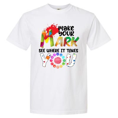 The Dot Day Make Your Mark See Where It Takes You Dot Garment-Dyed Heavyweight T-Shirt