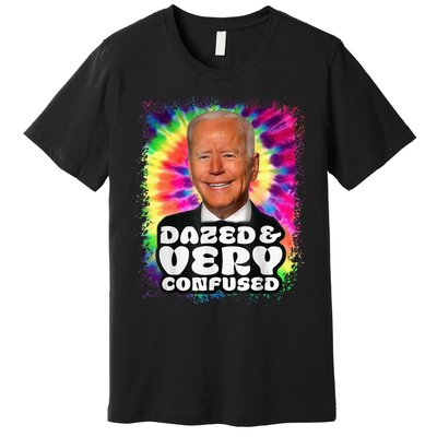 Tie dye Dazed And Very Confused Biden Premium T-Shirt