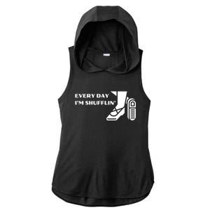 Tap Dance Every Day I'm Shufflin' Gift Ladies PosiCharge Tri-Blend Wicking Draft Hoodie Tank