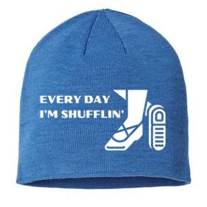 Tap Dance Every Day I'm Shufflin' Gift Sustainable Beanie