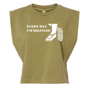 Tap Dance Every Day I'm Shufflin' Gift Garment-Dyed Women's Muscle Tee