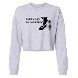 Tap Dance Every Day I'm Shufflin' Gift Cropped Pullover Crew