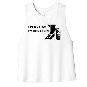 Tap Dance Every Day I'm Shufflin' Gift Women's Racerback Cropped Tank