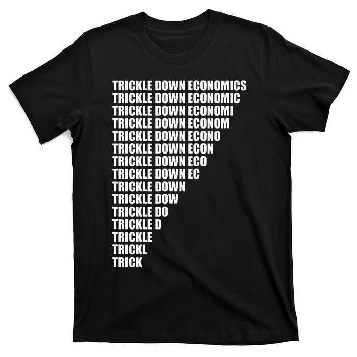 Trickle Down Economics T-Shirt