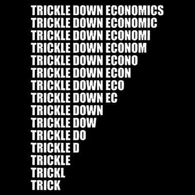 Trickle Down Economics T-Shirt