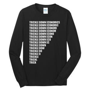 Trickle Down Economics Tall Long Sleeve T-Shirt