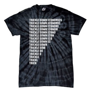 Trickle Down Economics Tie-Dye T-Shirt