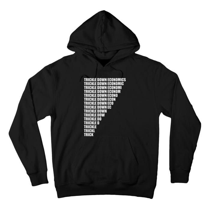 Trickle Down Economics Tall Hoodie