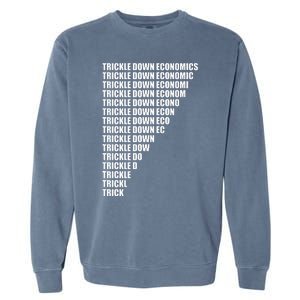 Trickle Down Economics Garment-Dyed Sweatshirt