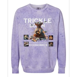 Trickle Down Economics Is A Trick Funny Economic Sarcastic Colorblast Crewneck Sweatshirt