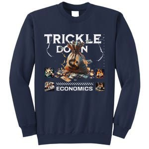 Trickle Down Economics Is A Trick Funny Economic Sarcastic Sweatshirt