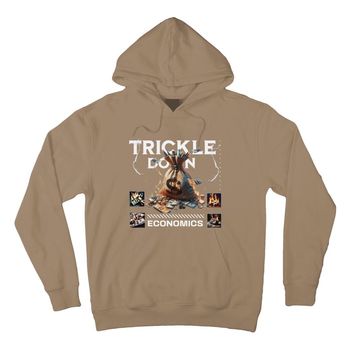 Trickle Down Economics Is A Trick Funny Economic Sarcastic Hoodie