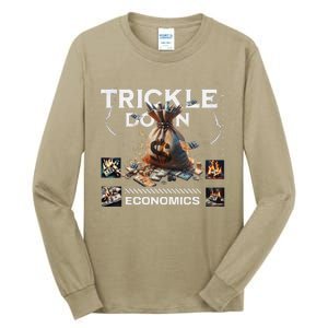 Trickle Down Economics Is A Trick Funny Economic Sarcastic Tall Long Sleeve T-Shirt