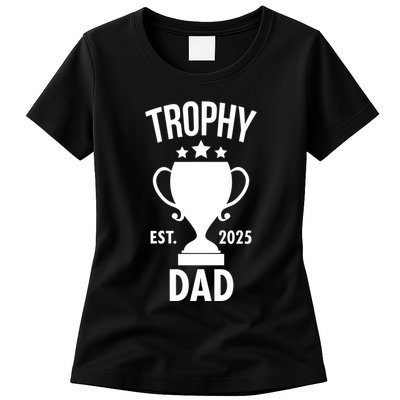 Trophy Dad Est 2025 Womens T-Shirt