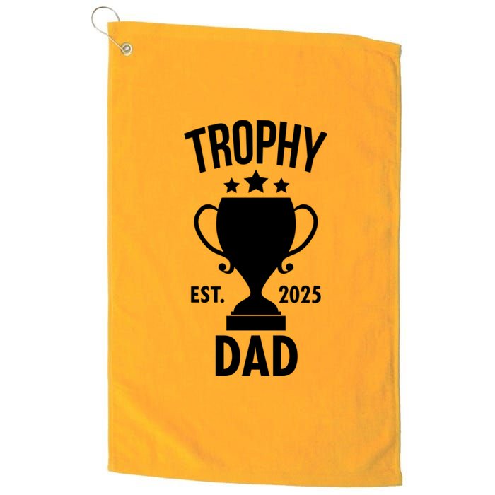 Trophy Dad Est 2025 Platinum Collection Golf Towel