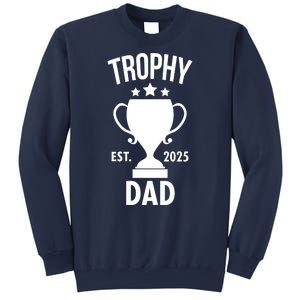 Trophy Dad Est 2025 Sweatshirt