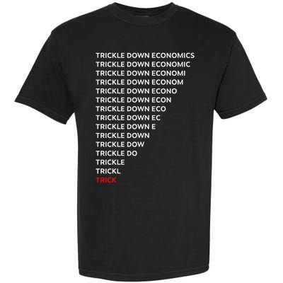 Trickle Down Economics Trick Garment-Dyed Heavyweight T-Shirt