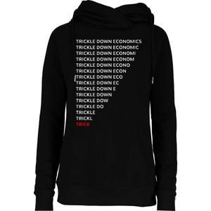 Trickle Down Economics Trick Womens Funnel Neck Pullover Hood