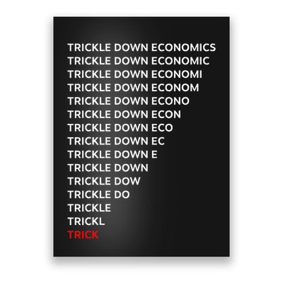 Trickle Down Economics Trick Poster
