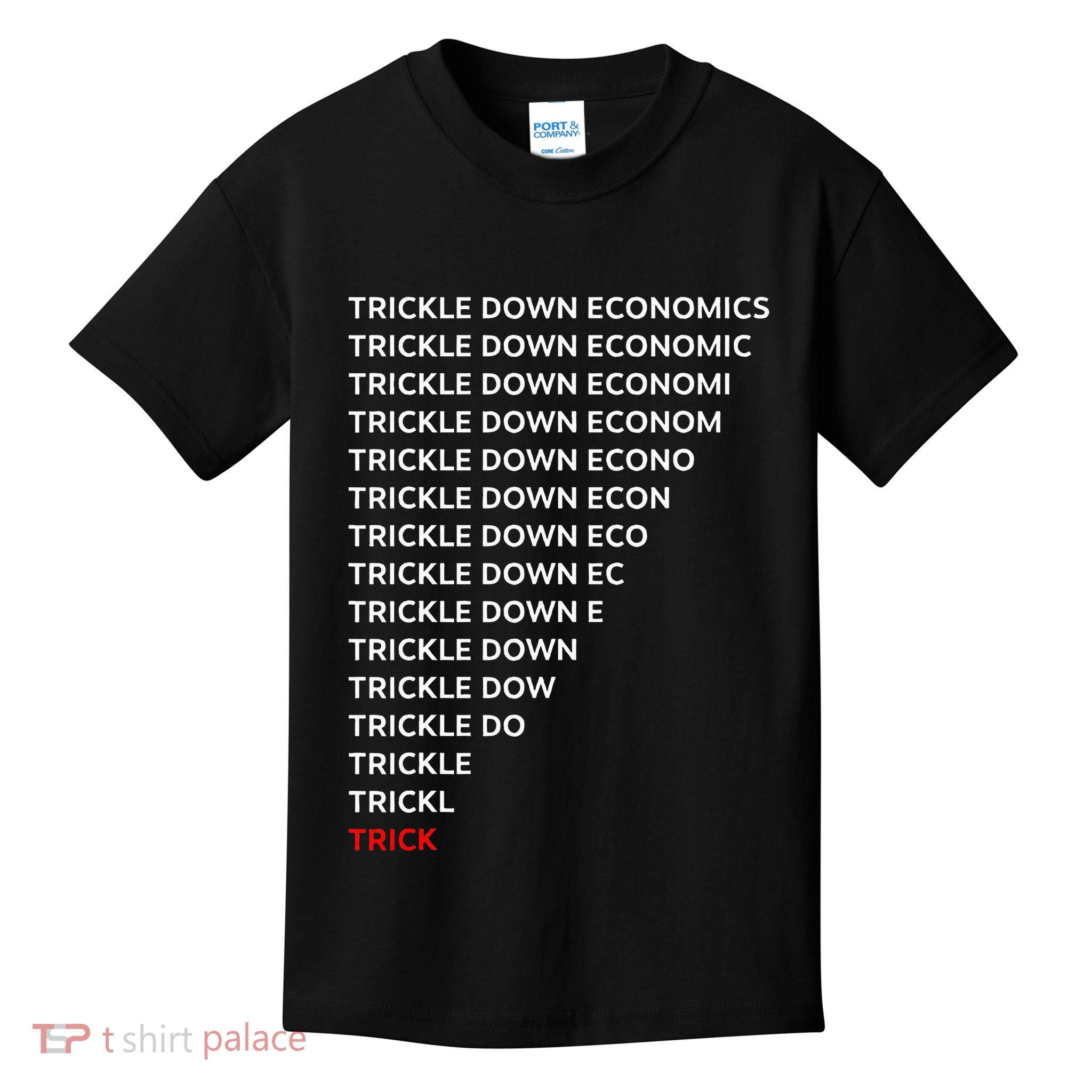 Trickle Down Economics Trick Kids T-Shirt