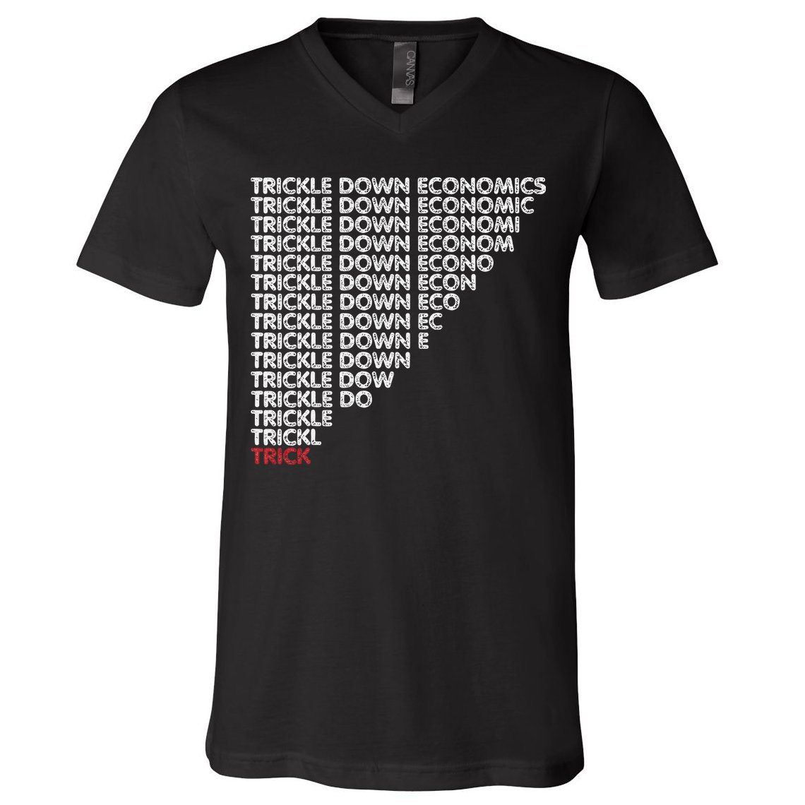 Trickle Down Economics Trick Funny Economic Sarcastic Humor V-Neck T-Shirt