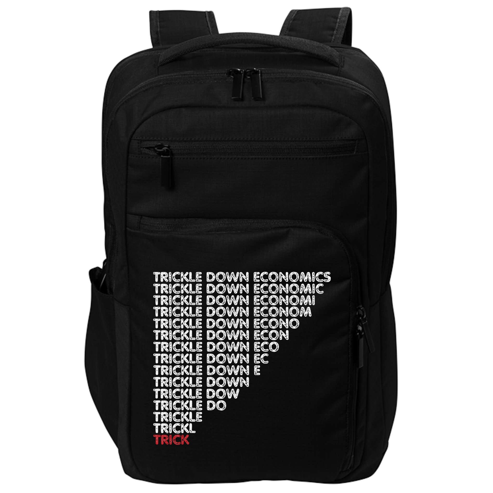 Trickle Down Economics Trick Funny Economic Sarcastic Humor Impact Tech Backpack
