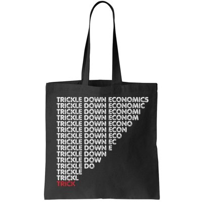 Trickle Down Economics Trick Funny Economic Sarcastic Humor Bag