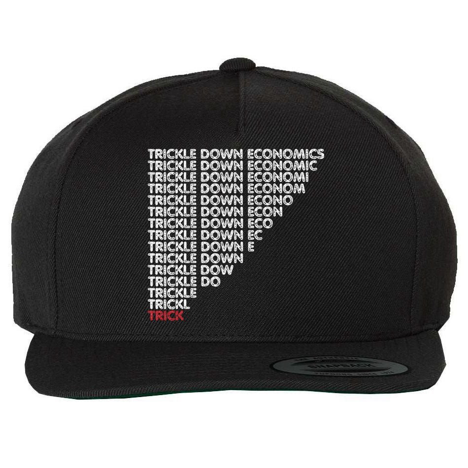 Trickle Down Economics Trick Funny Economic Sarcastic Humor Wool Snapback Cap